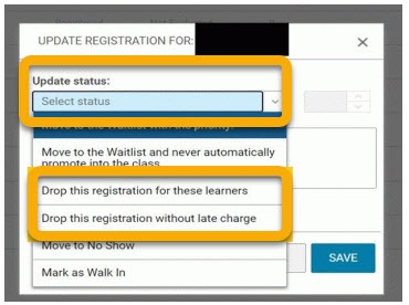 Screenshot of sample list of reasons to drop a learner from a course. Select status, drop this registration for these learners, and drop this registration without late charge are highlighted.